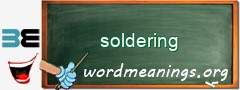 WordMeaning blackboard for soldering